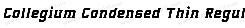Collegium Condensed Thin Regular字体转换